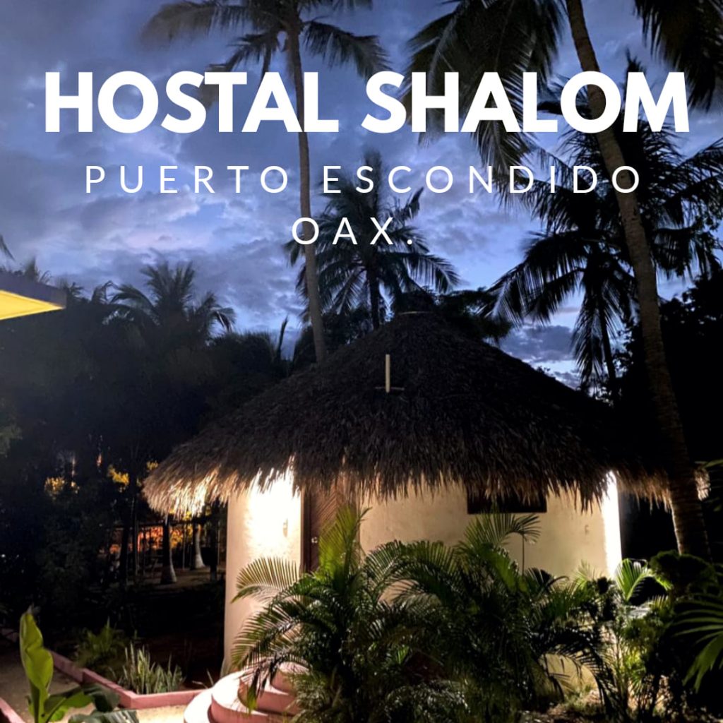 Hostal Shalom Guia Puerto Escondido, Huatulco, Mazunte, Zipolite, guiapuertoescondido.com